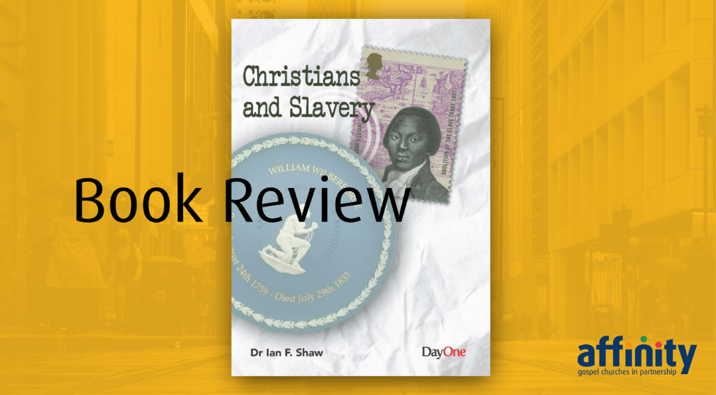 Book Review: Christians and Slavery - Affinity